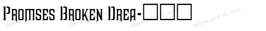 Promses Broken Drea字体转换